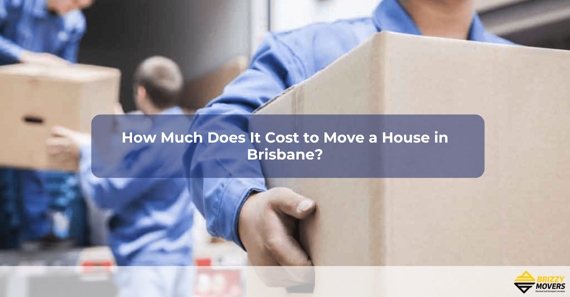 How Much Does It Cost to Move a House in Brisbane?