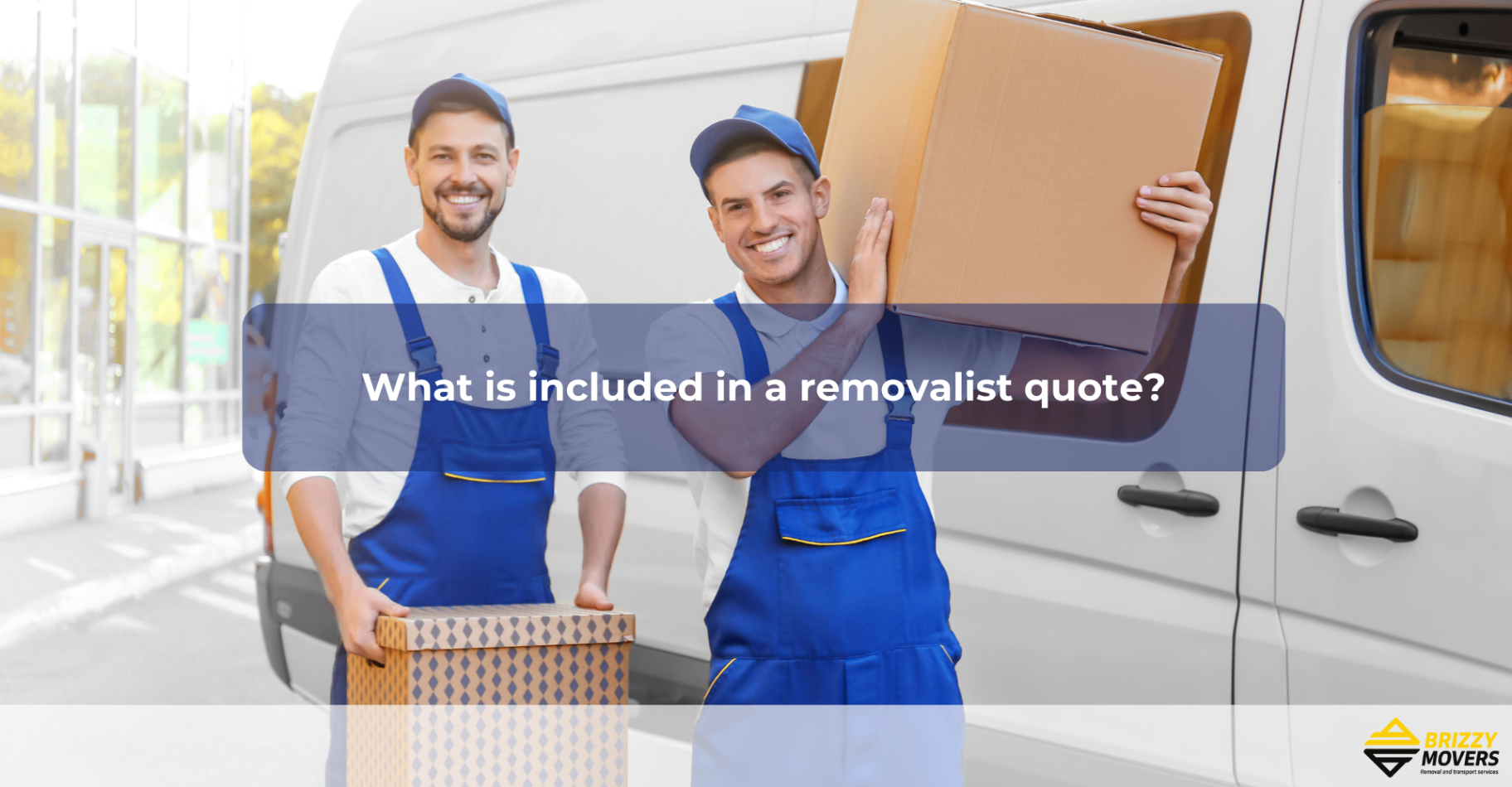 What-is-included-in-a-removalist-quote?